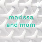 Podcast marissa and mom