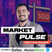 Podcast Market Pulse with Tony Acosta