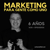 Podcast Marketing para gente como uno.