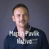Podcast Martin Pavlík Naživo
