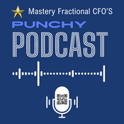 Podcast Mastery Fractional CFO's "Punchy" Podcast