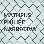 Podcast MATHEUS PHILIPE NARRATIVA