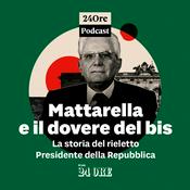 Podcast Mattarella e il dovere del bis