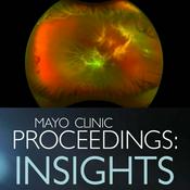 Podcast Mayo Clinic Proceedings: Insights