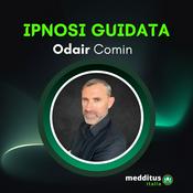 Podcast Ipnosi Guidata | Odair Comin