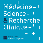 Podcast Médecine, Science et Recherche clinique
