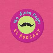 Podcast MeDicenRoger - El Podcast