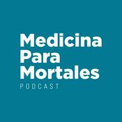 Podcast Medicina Para Mortales