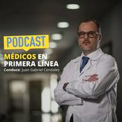 Podcast Médicos en primera línea