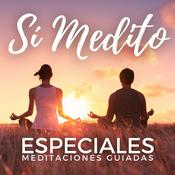 Podcast Meditación | Sí Medito | Meditaciones especiales