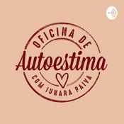 Podcast Meditações Oficina De Autoestima