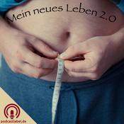 Podcast Mein neues Leben 2.0 - Adipositas und Magenoperation