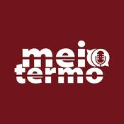 Podcast Meio Termo