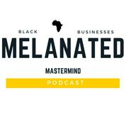 Podcast Melanated Mastermind Podcast