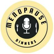 Podcast Menopause Dinners