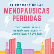 Podcast MENOPAUSICAS PERDIDAS