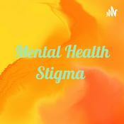Podcast Mental Health Stigma