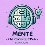 Podcast Mente en Perspectiva