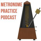 Podcast Metronome Practice Podcast