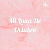 Podcast Mi Luna De Octubre