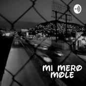 Podcast Mi Mero Mole