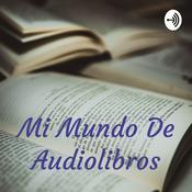 Podcast Mi Mundo De Audiolibros