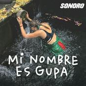 Podcast Mi nombre es Gupa