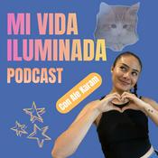 Podcast Mi vida iluminada por Ale Karam