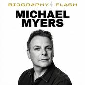 Podcast Michael Myers - Biography Flash
