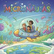Podcast Micronautas: los viajeros de la ciencia