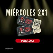 Podcast Miércoles 2x1