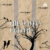 Podcast Mil pájaros de papel
