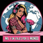 Podcast Mil y un viajes por el mundo