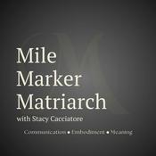 Podcast Mile Marker Matriarch