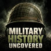 Podcast Military History Uncovered