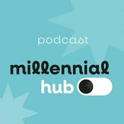 Podcast Millennial Hub