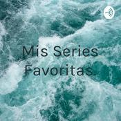 Podcast Mis Series Favoritas.🤯