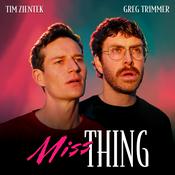 Miss Thing with Greg Trimmer & Tim Zientek