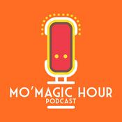 Podcast Mo' Magic Hour Podcast