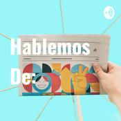 Podcast Hablemos De: