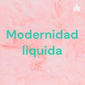 Podcast Modernidad liquida
