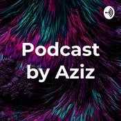 Podcast Podcast by Aziz