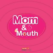 Podcast MOM & MOUTH