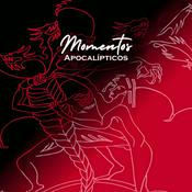 Podcast Momentos Apocalípticos