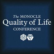 Podcast The Monocle Quality of Life Conference