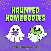Podcast Haunted Homebodies: A Cozy Horror Podcast
