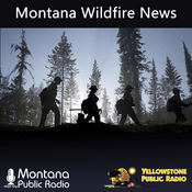 Podcast Montana Wildfire News