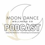 Podcast Moon Dance Wellness Podcast