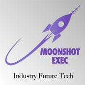 Podcast MoonShot Exec