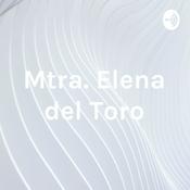 Podcast Mtra. Elena del Toro